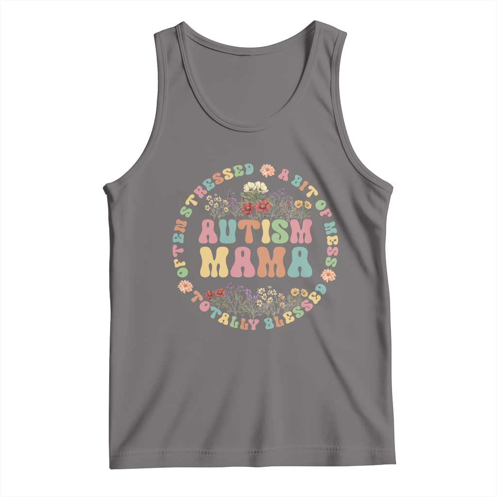 Autism Mama Tank Top Totally Blessed Often Stressed A Bit Of A Mess TS02 Deep Heather Print Your Wear
