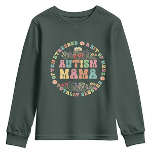 Autism Mama Youth Sweatshirt Totally Blessed Often Stressed A Bit Of A Mess TS02 Dark Forest Green Print Your Wear