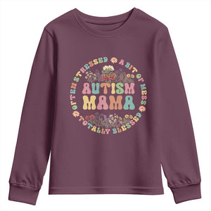 Autism Mama Youth Sweatshirt Totally Blessed Often Stressed A Bit Of A Mess TS02 Maroon Print Your Wear