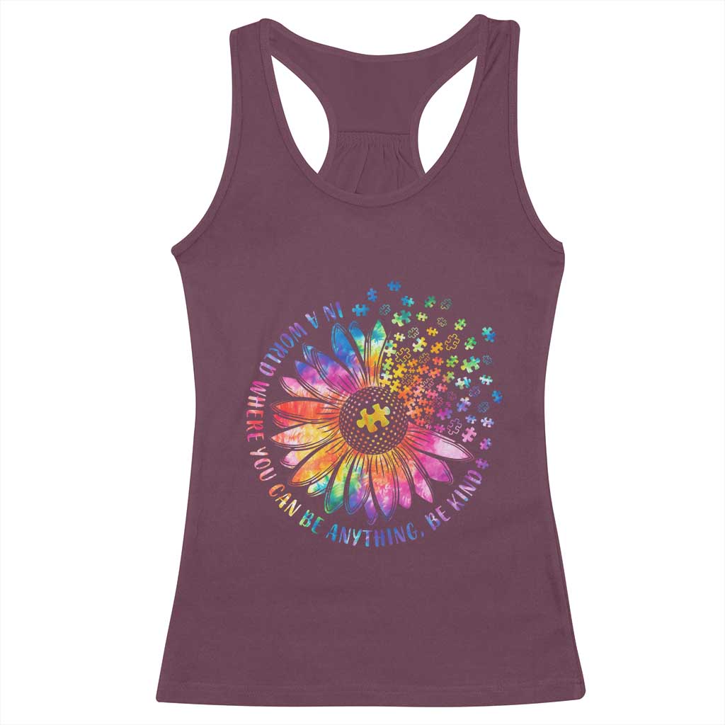 Be Kind Autism Awareness Racerback Tank Top Kindness Sunflower Tie Dye Puzzle TS02 Maroon Print Your Wear