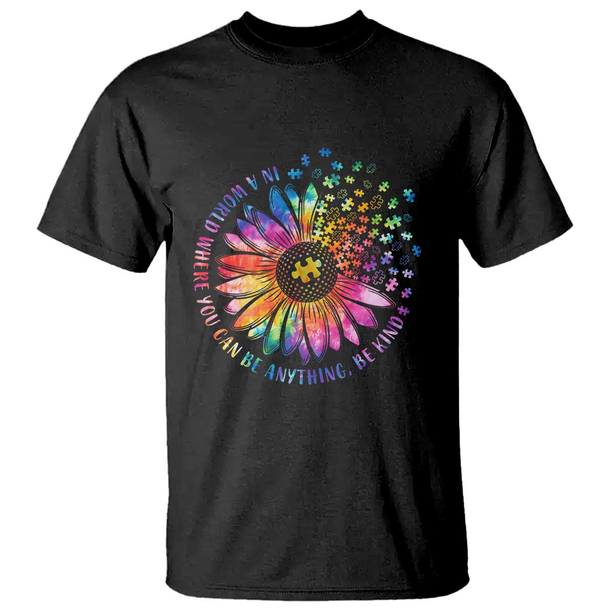 Be Kind Autism Awareness T Shirt Kindness Sunflower Tie Dye Puzzle TS02 Black Print Your Wear