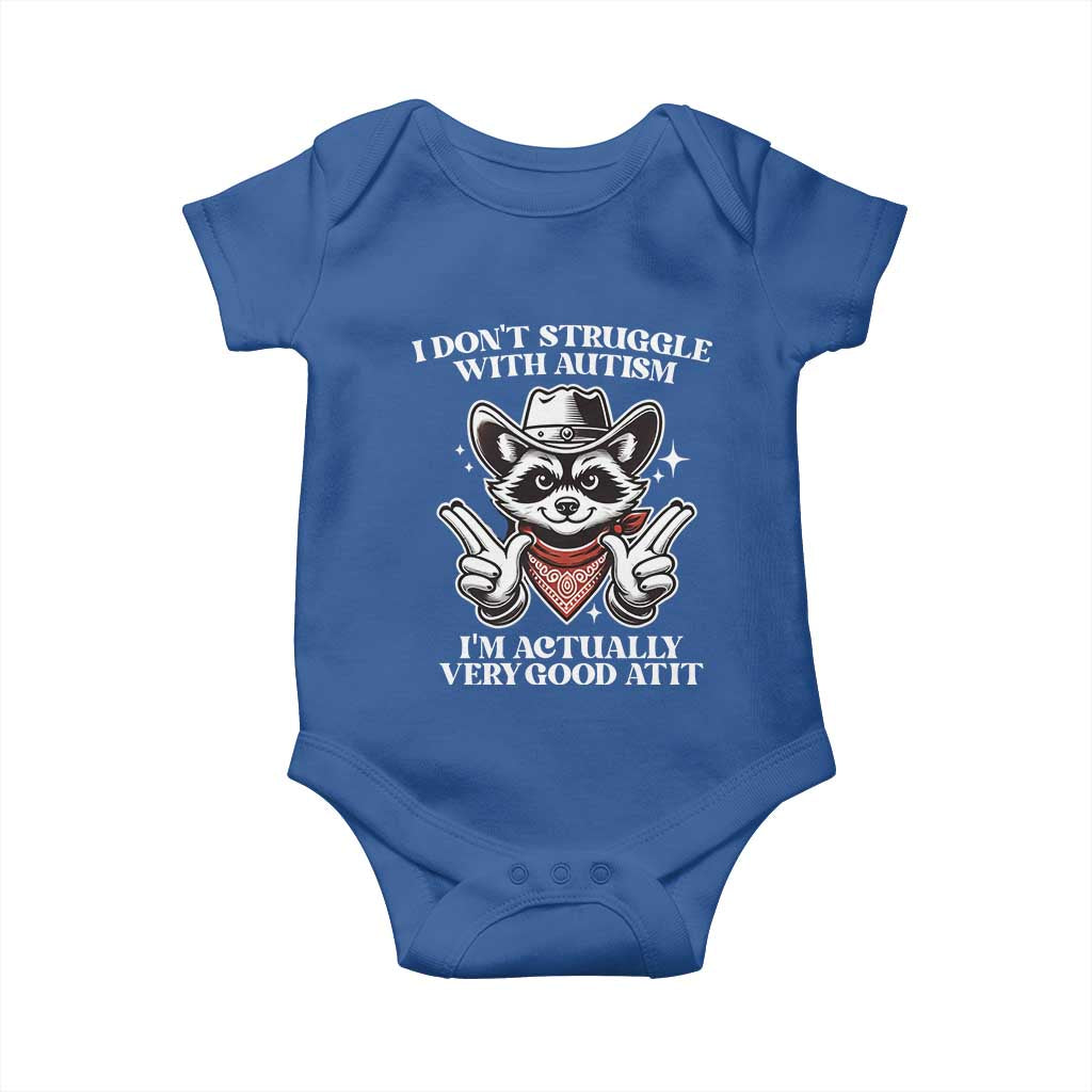 Funny Autistic Raccoon Baby Onesie I Don't Struggle With Autism TS02 Royal Blue Print Your Wear