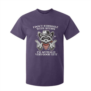 Funny Autistic Raccoon T Shirt For Kid I Don't Struggle With Autism TS02 Purple Print Your Wear