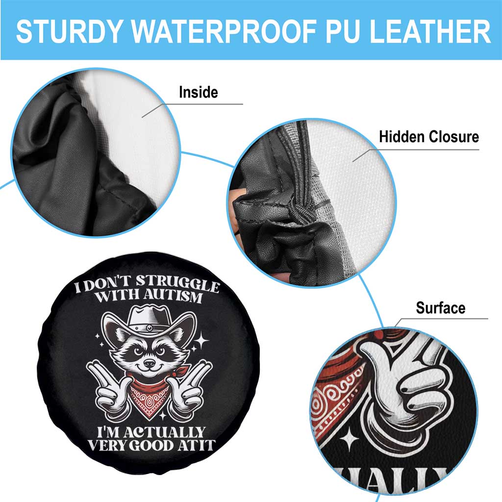 Funny Autistic Raccoon Spare Tire Cover I Don't Struggle With Autism TS02 Print Your Wear
