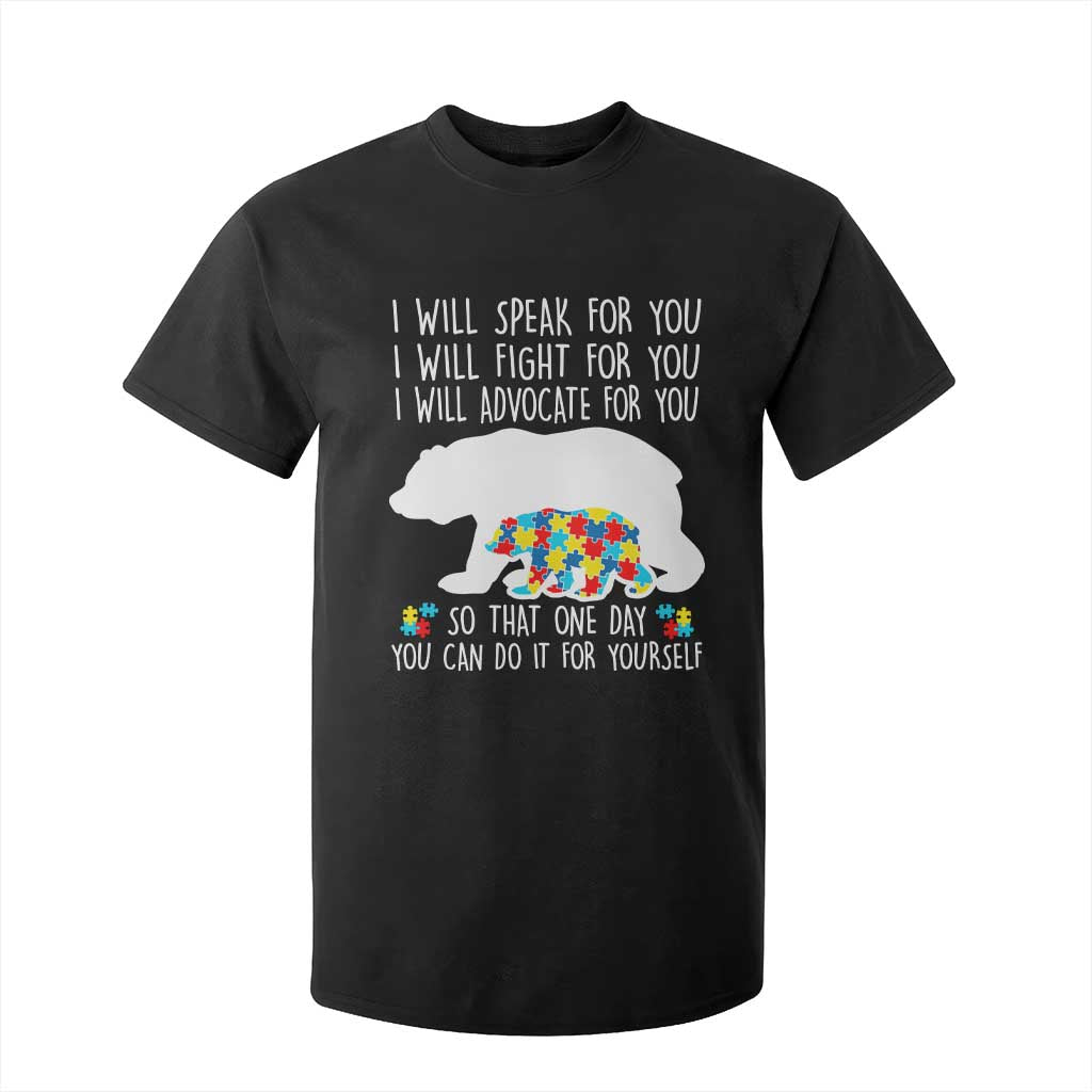 Autism Mama Bear T Shirt For Kid I Will Speak Fight Advocate For You TS02 Black Print Your Wear