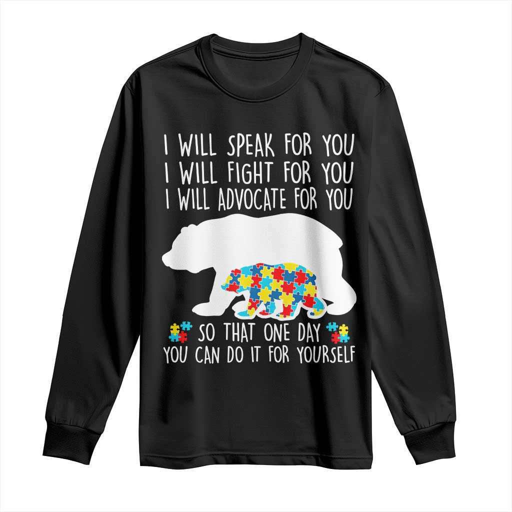 Autism Mama Bear Long Sleeve Shirt I Will Speak Fight Advocate For You TS02 Black Print Your Wear