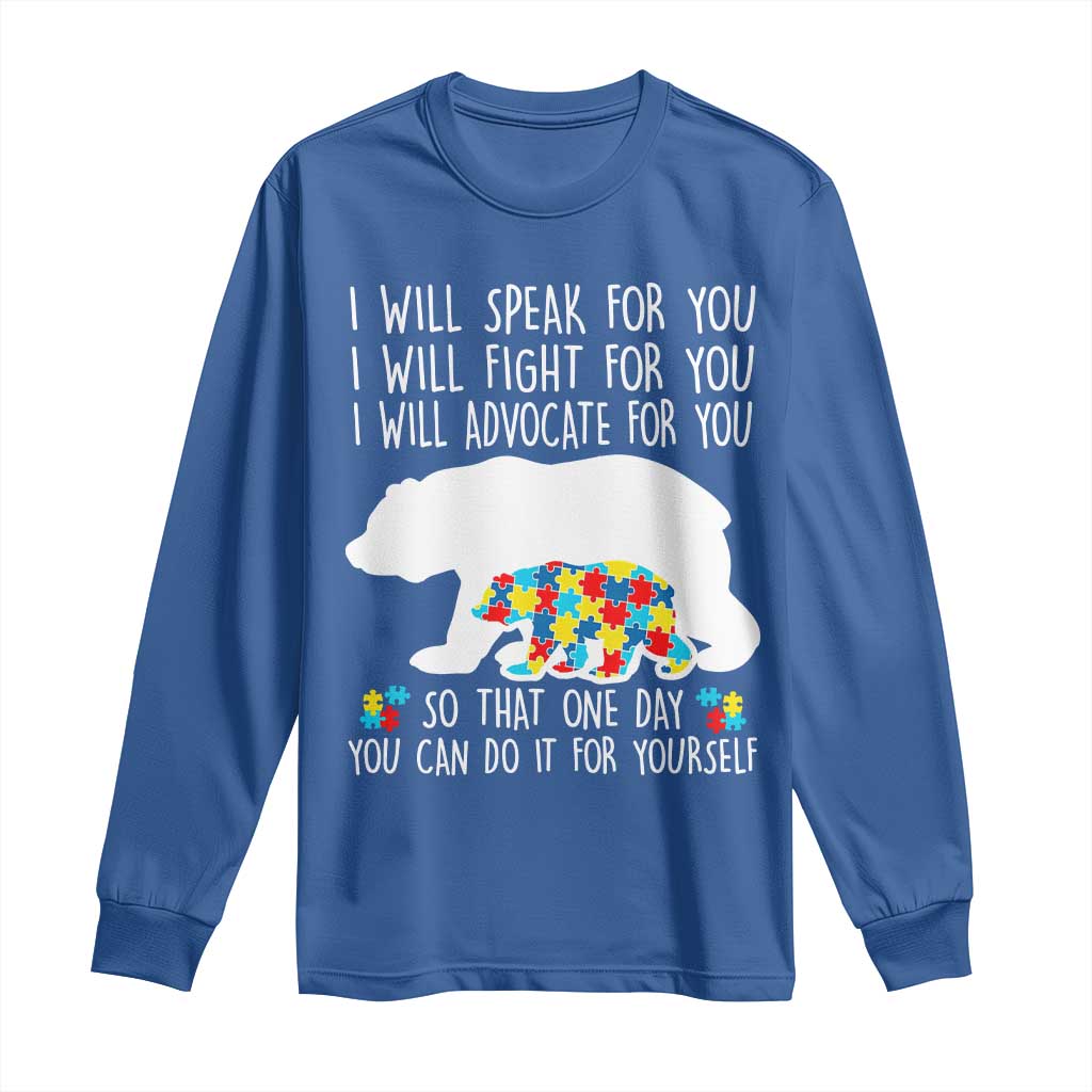 Autism Mama Bear Long Sleeve Shirt I Will Speak Fight Advocate For You TS02 Royal Blue Print Your Wear