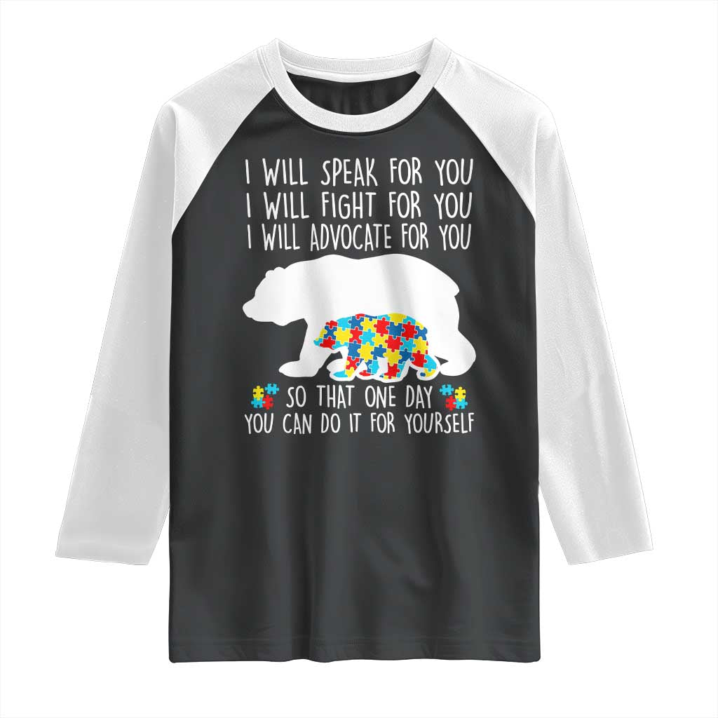 Autism Mama Bear Raglan Shirt I Will Speak Fight Advocate For You TS02 Black White Print Your Wear