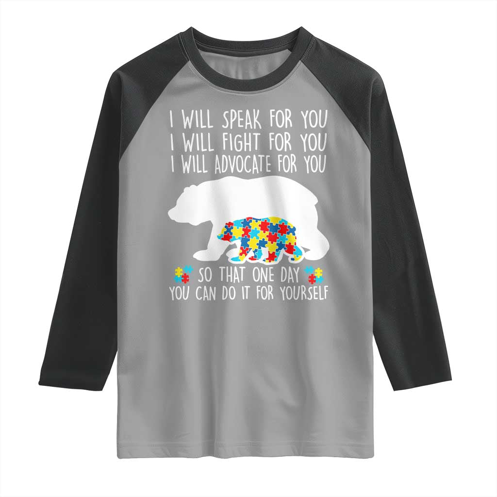 Autism Mama Bear Raglan Shirt I Will Speak Fight Advocate For You TS02 Sport Gray Black Print Your Wear