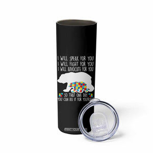 Autism Mama Bear Skinny Tumbler I Will Speak Fight Advocate For You TS02 Print Your Wear