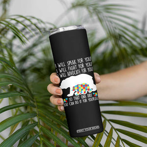 Autism Mama Bear Skinny Tumbler I Will Speak Fight Advocate For You TS02 Print Your Wear
