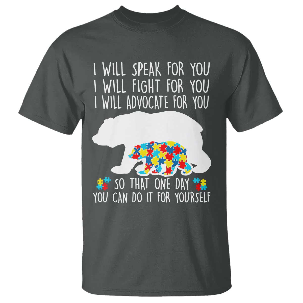 Autism Mama Bear T Shirt I Will Speak Fight Advocate For You TS02 Dark Heather Print Your Wear