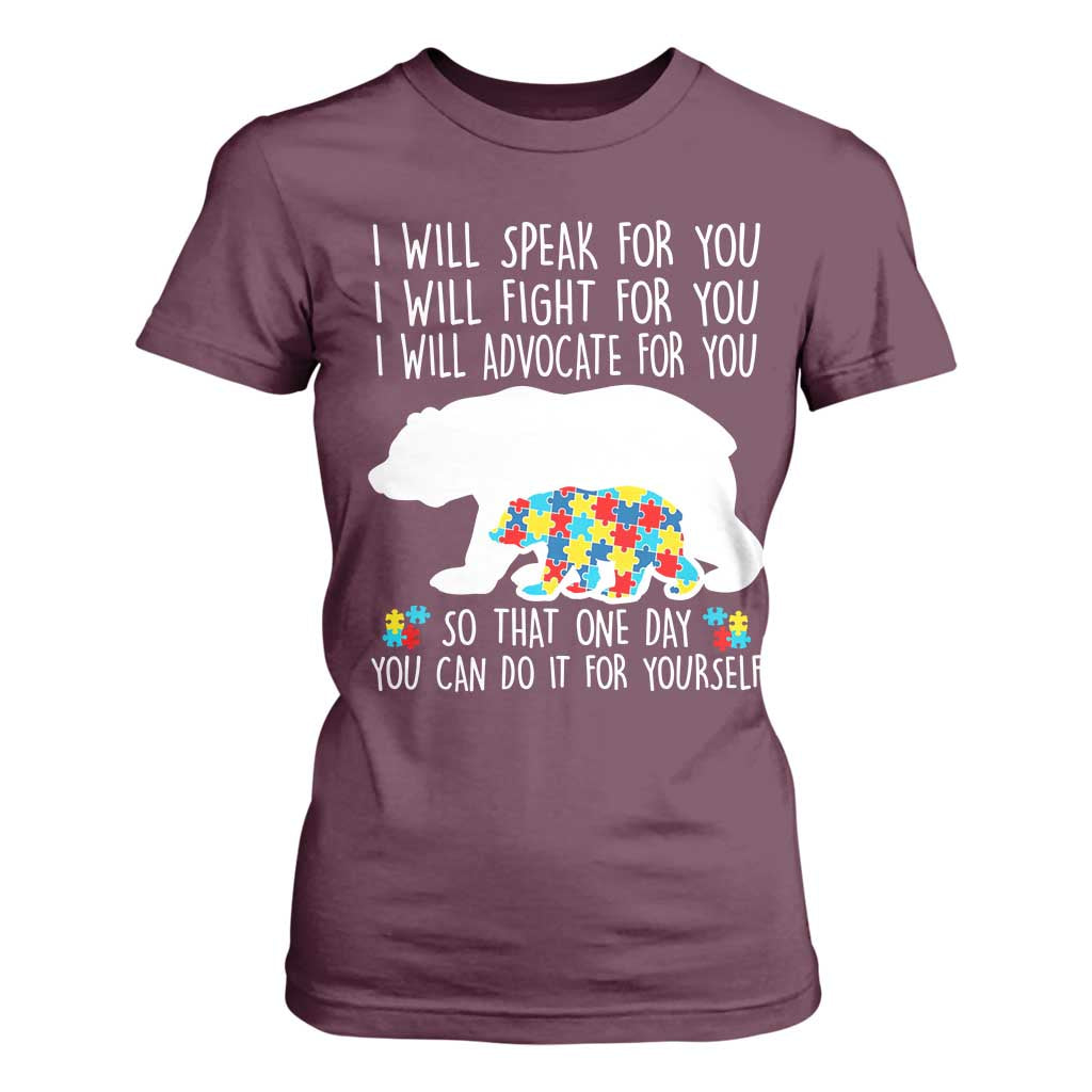 Autism Mama Bear T Shirt For Women I Will Speak Fight Advocate For You TS02 Maroon Print Your Wear