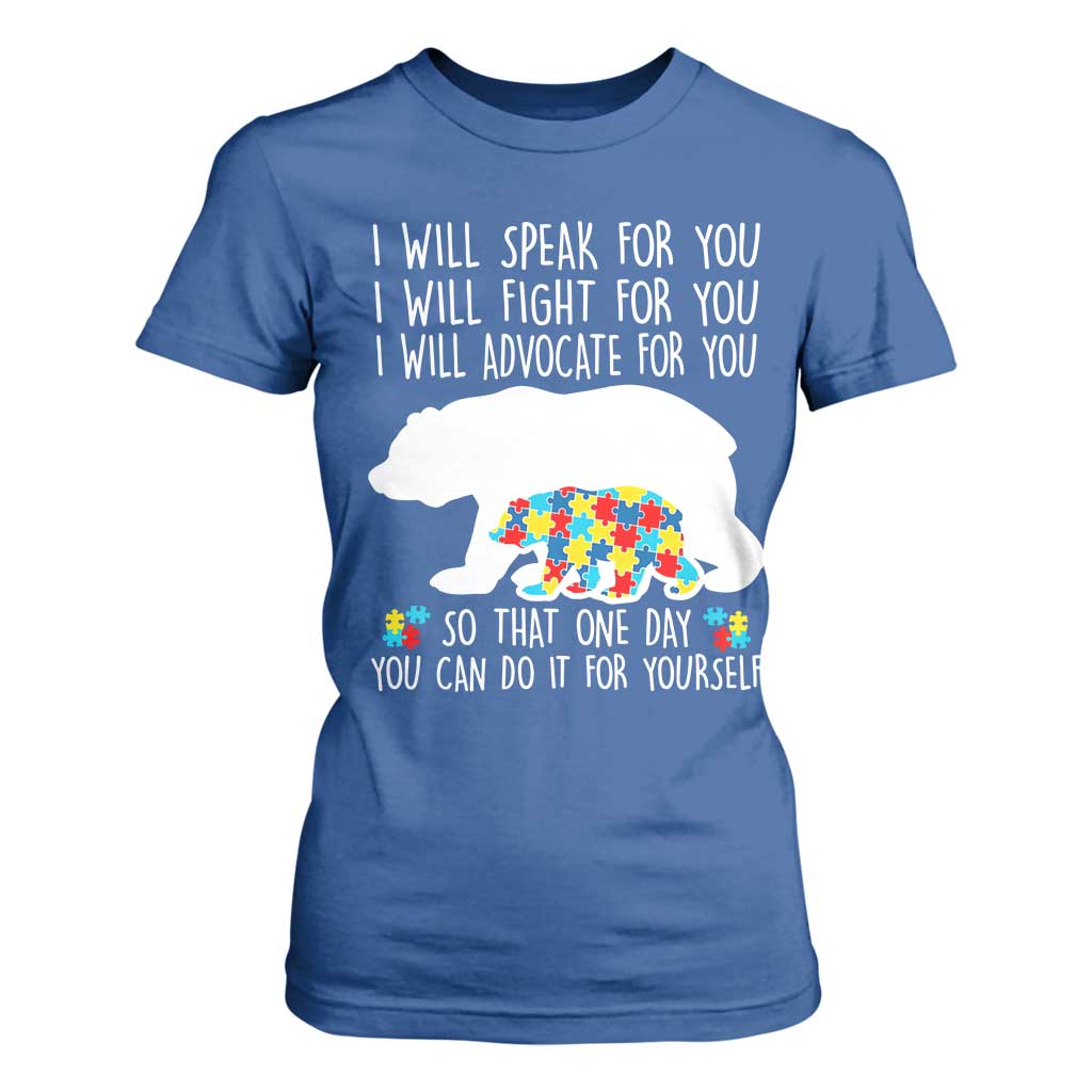 Autism Mama Bear T Shirt For Women I Will Speak Fight Advocate For You TS02 Royal Blue Print Your Wear