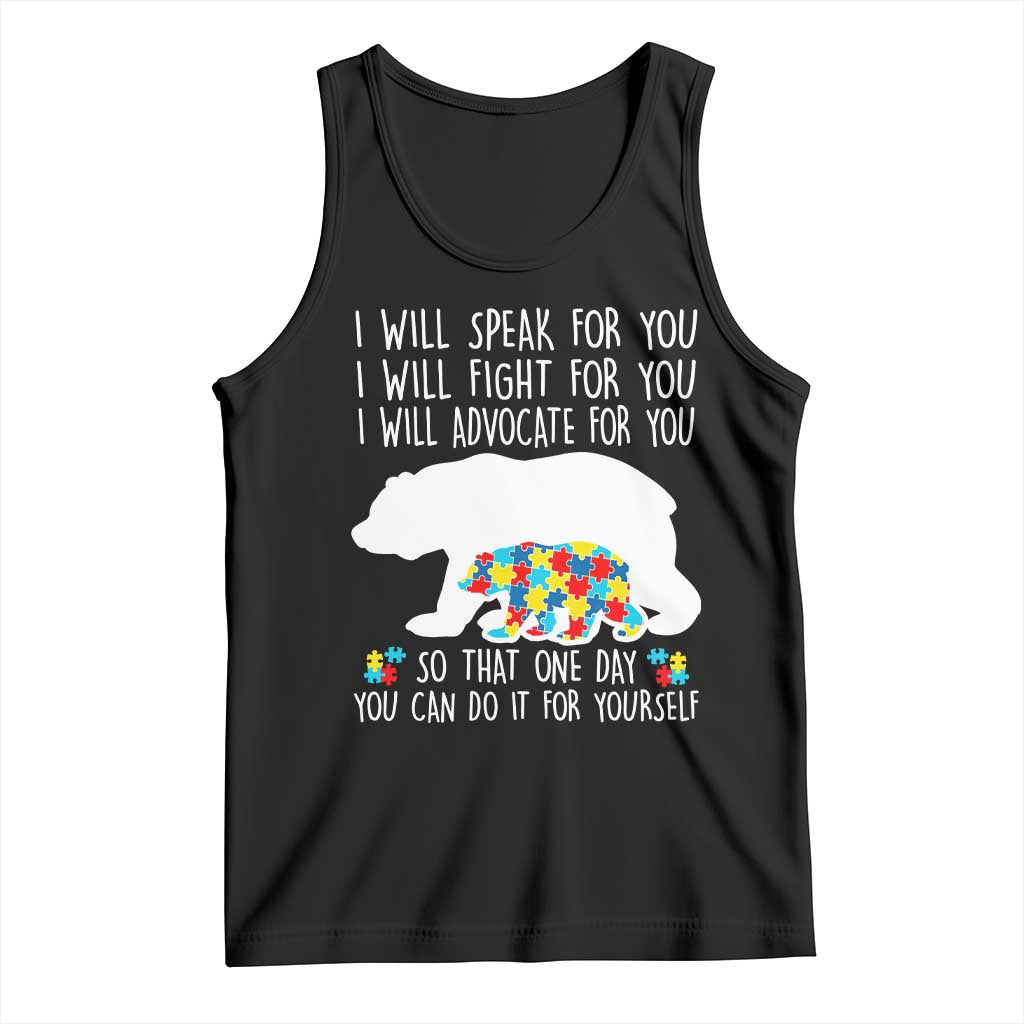 Autism Mama Bear Tank Top I Will Speak Fight Advocate For You TS02 Black Print Your Wear