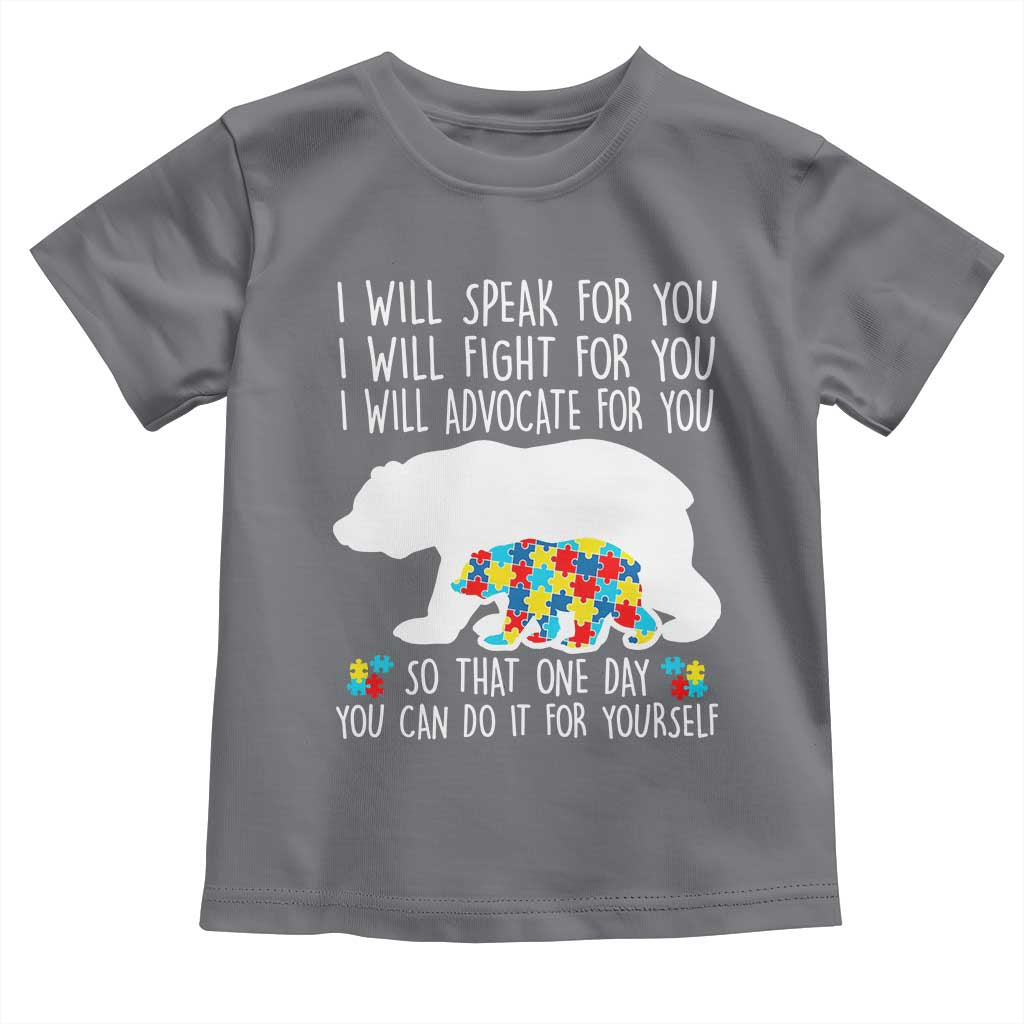 Autism Mama Bear Toddler T Shirt I Will Speak Fight Advocate For You TS02 Charcoal Print Your Wear