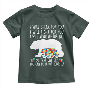 Autism Mama Bear Toddler T Shirt I Will Speak Fight Advocate For You TS02 Dark Forest Green Print Your Wear