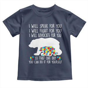 Autism Mama Bear Toddler T Shirt I Will Speak Fight Advocate For You TS02 Navy Print Your Wear