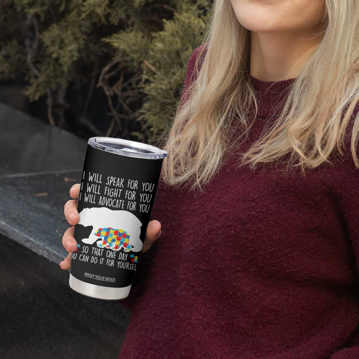 Autism Mama Bear Tumbler Cup I Will Speak Fight Advocate For You TS02 Print Your Wear