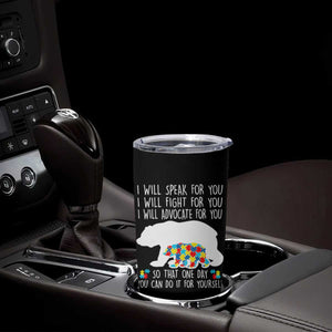 Autism Mama Bear Tumbler Cup I Will Speak Fight Advocate For You TS02 Print Your Wear