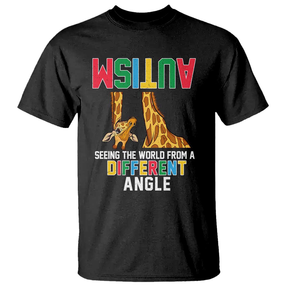 Giraffe Autism Awareness T Shirt Seeing World Different Angle TS02 Black Print Your Wear