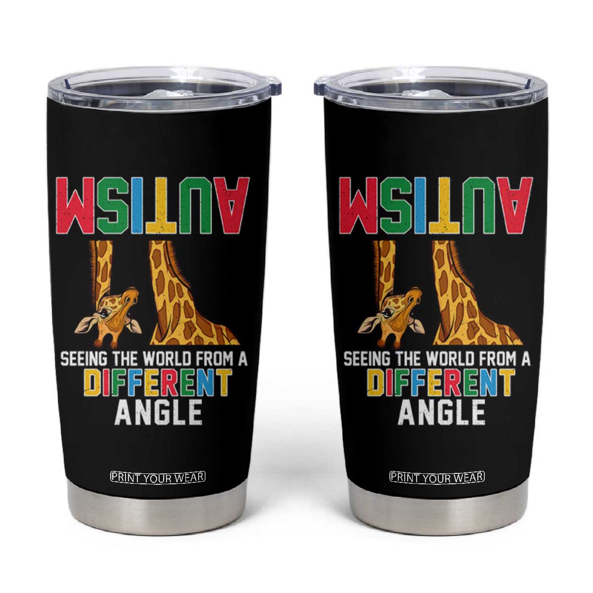 Giraffe Autism Awareness Tumbler Cup Seeing World Different Angle TS02 Black Print Your Wear