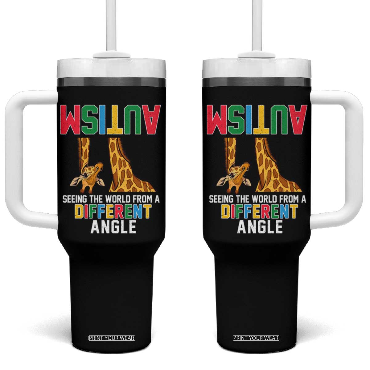 Giraffe Autism Awareness Tumbler With Handle Seeing World Different Angle TS02 One Size: 40 oz Black Print Your Wear