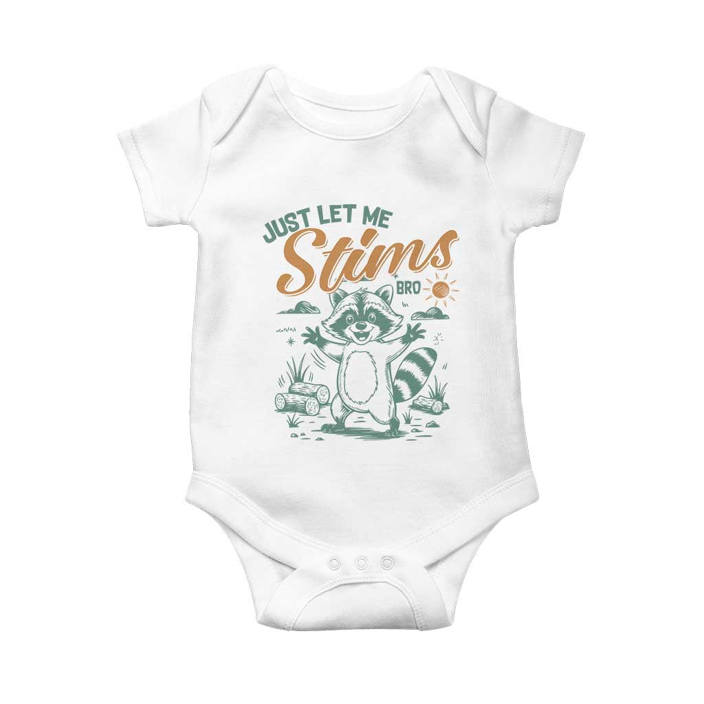 Funny Raccoon Autism Awareness Baby Onesie Just Let Me Stim Bro TS02 White Print Your Wear