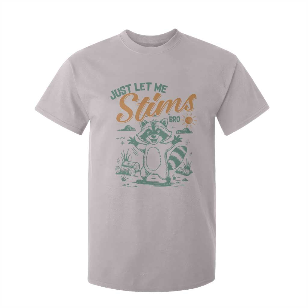 Funny Raccoon Autism Awareness T Shirt For Kid Just Let Me Stim Bro TS02 Ice Gray Print Your Wear