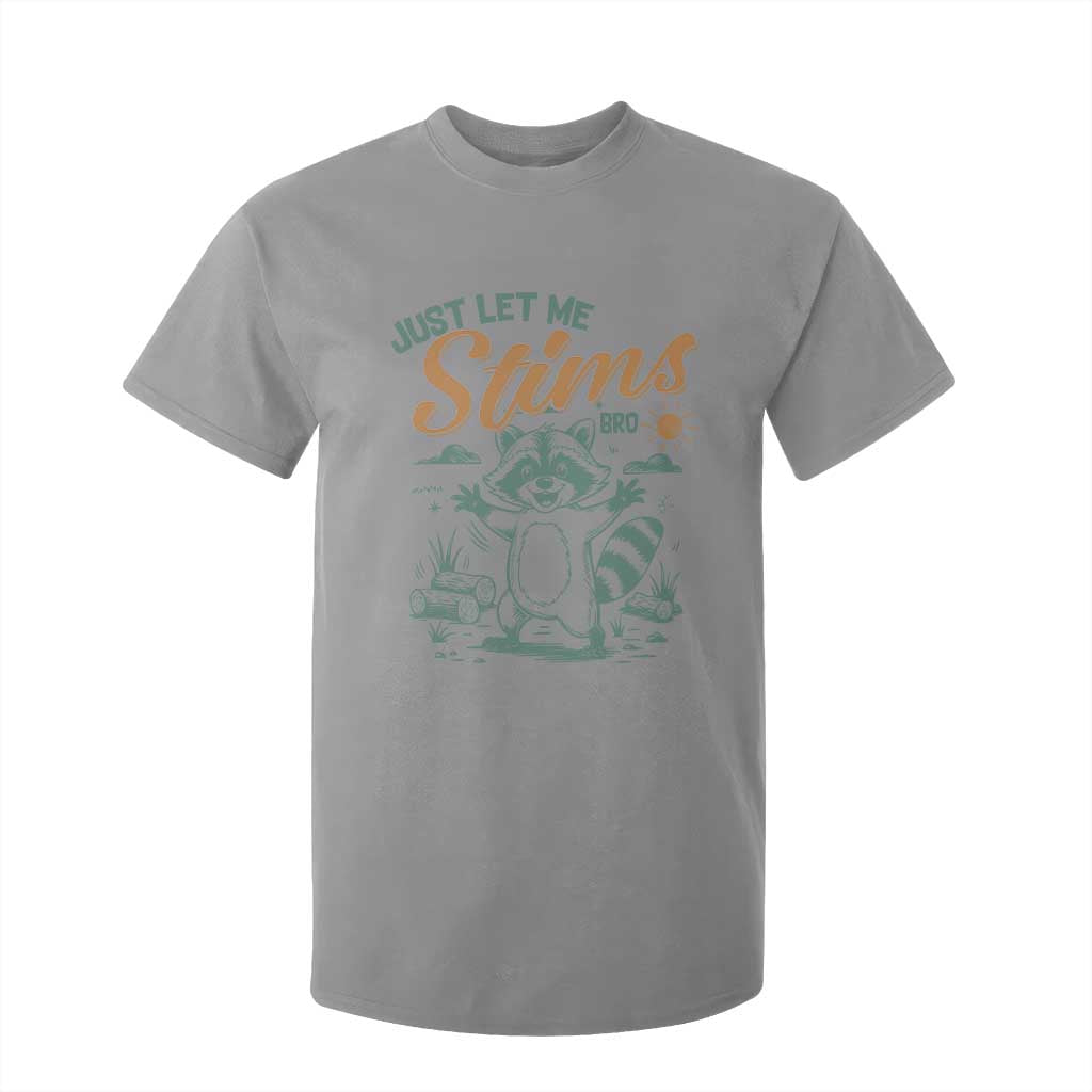Funny Raccoon Autism Awareness T Shirt For Kid Just Let Me Stim Bro TS02 Sport Gray Print Your Wear