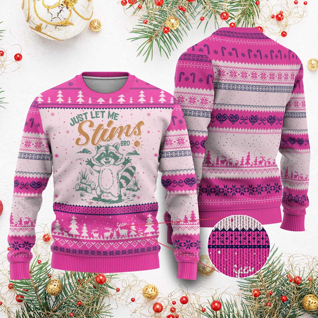 Funny Raccoon Autism Awareness Ugly Christmas Sweater Just Let Me Stim Bro TS02 Hot Pink Print Your Wear