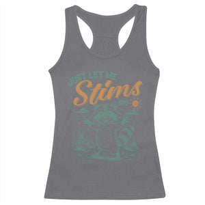 Funny Raccoon Autism Awareness Racerback Tank Top Just Let Me Stim Bro TS02 Charcoal Print Your Wear