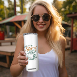 Funny Raccoon Autism Awareness Skinny Tumbler Just Let Me Stim Bro TS02 Print Your Wear