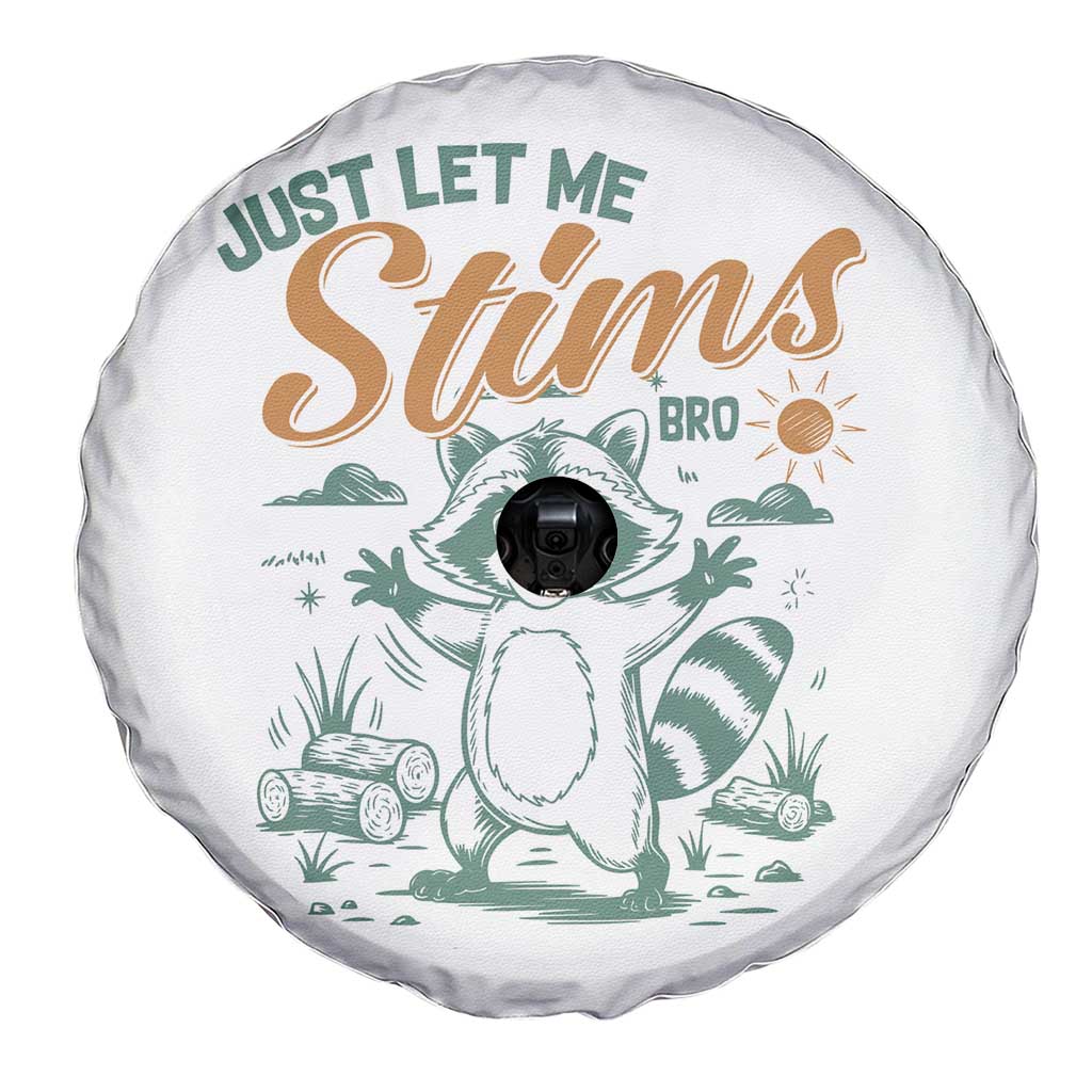 Funny Raccoon Autism Awareness Spare Tire Cover Just Let Me Stim Bro TS02 Print Your Wear