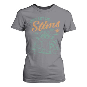 Funny Raccoon Autism Awareness T Shirt For Women Just Let Me Stim Bro TS02 Charcoal Print Your Wear