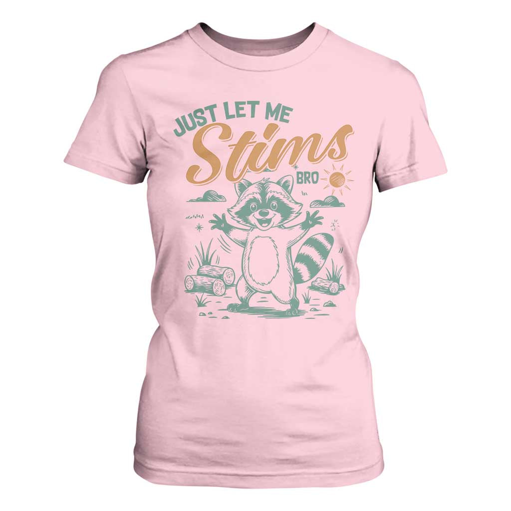 Funny Raccoon Autism Awareness T Shirt For Women Just Let Me Stim Bro TS02 Light Pink Print Your Wear