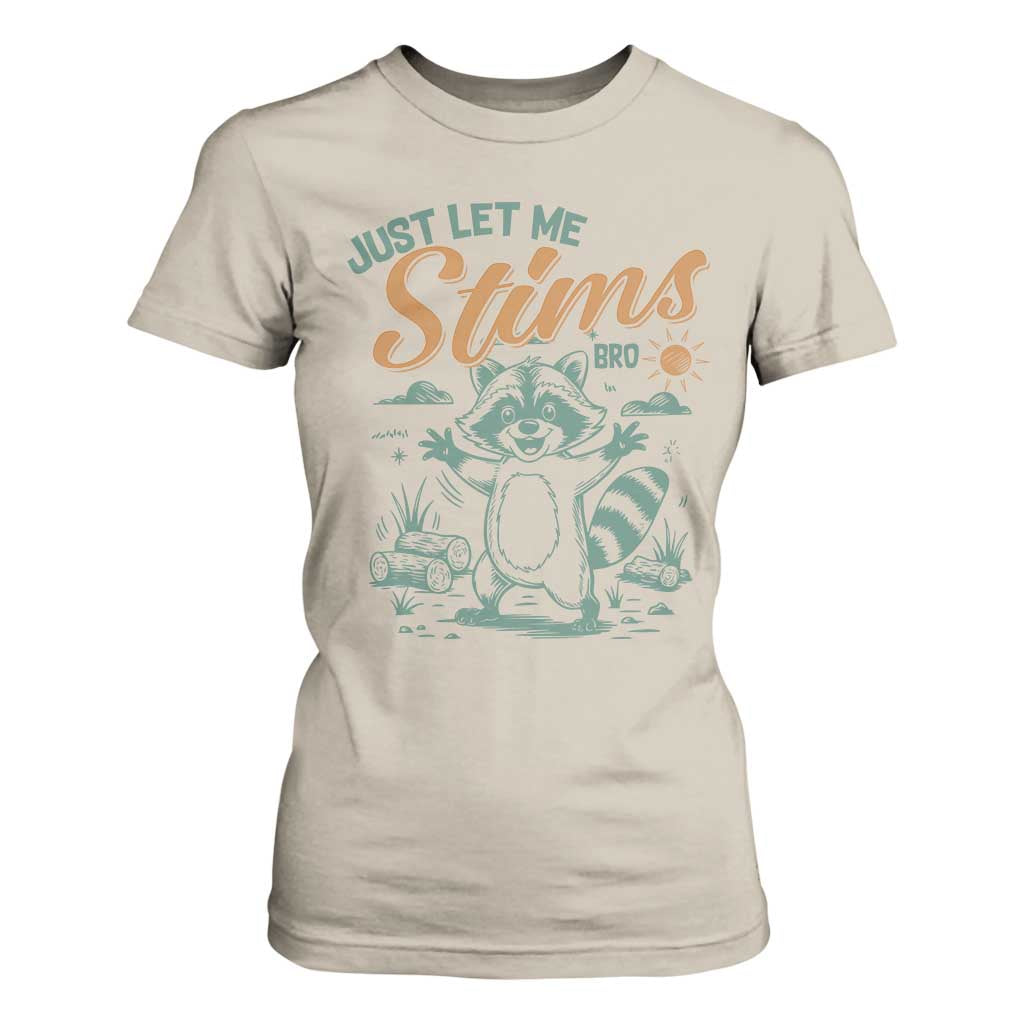 Funny Raccoon Autism Awareness T Shirt For Women Just Let Me Stim Bro TS02 Sand Print Your Wear
