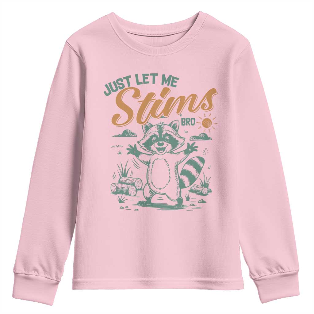 Funny Raccoon Autism Awareness Youth Sweatshirt Just Let Me Stim Bro TS02 Light Pink Print Your Wear