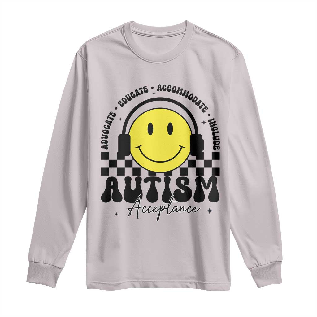 Autism Acceptance Long Sleeve Shirt Advocate Educate Accomodate Include Special Education TS02 Ice Gray Print Your Wear