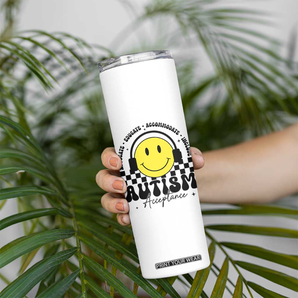 Autism Acceptance Skinny Tumbler Advocate Educate Accomodate Include Special Education TS02 Print Your Wear