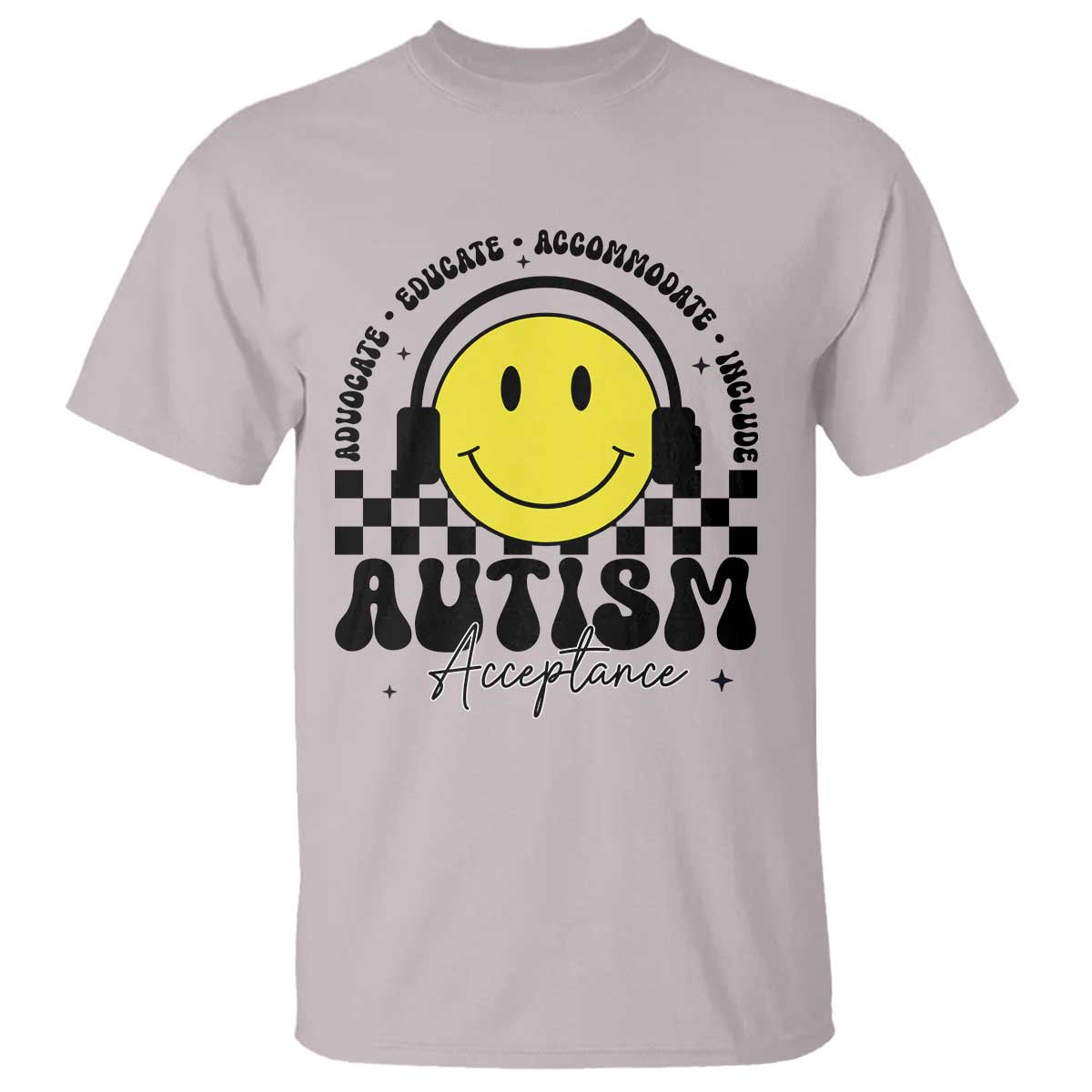 Autism Acceptance T Shirt Advocate Educate Accomodate Include Special Education TS02 Ice Gray Print Your Wear