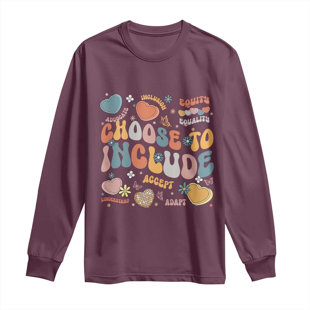 Autism Acceptance Long Sleeve Shirt Choose To Include Inclusion Matters TS02 Maroon Print Your Wear