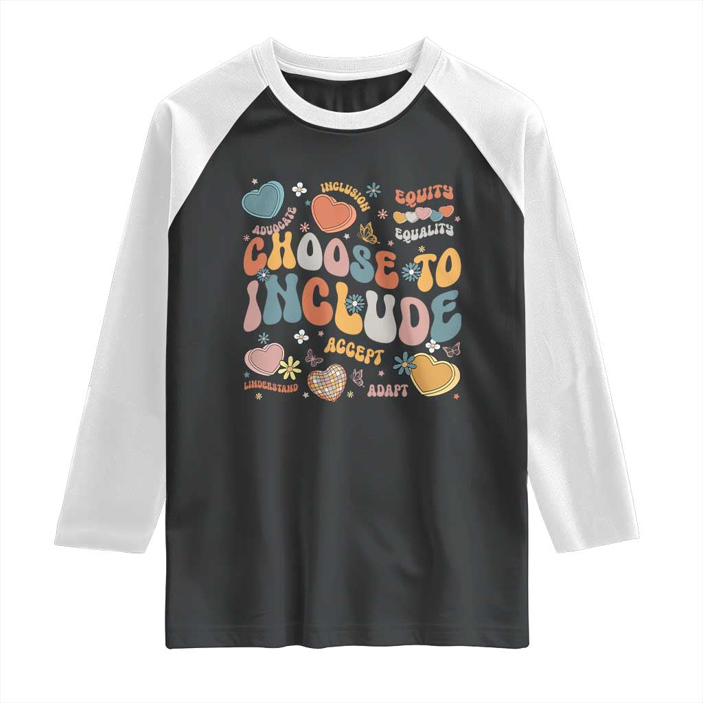 Autism Acceptance Raglan Shirt Choose To Include Inclusion Matters TS02 Black White Print Your Wear
