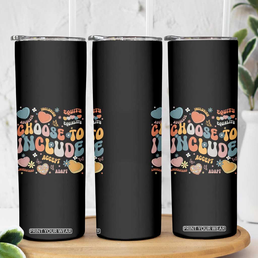 Autism Acceptance Skinny Tumbler Choose To Include Inclusion Matters TS02 Print Your Wear