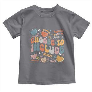 Autism Acceptance Toddler T Shirt Choose To Include Inclusion Matters TS02 Charcoal Print Your Wear