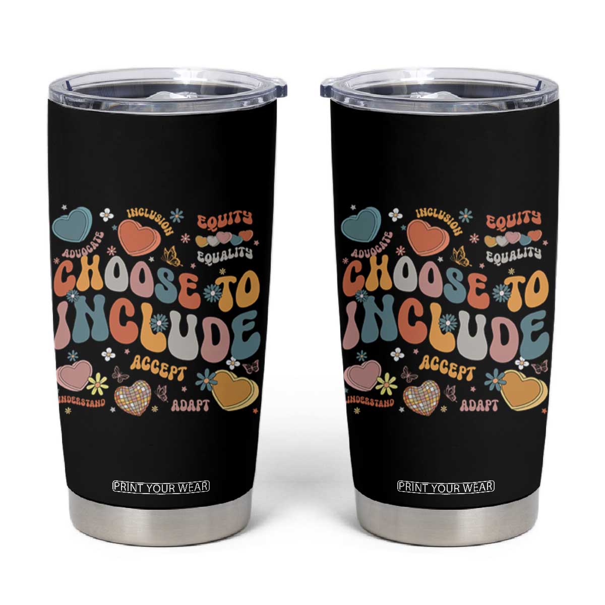 Autism Acceptance Tumbler Cup Choose To Include Inclusion Matters TS02 Black Print Your Wear
