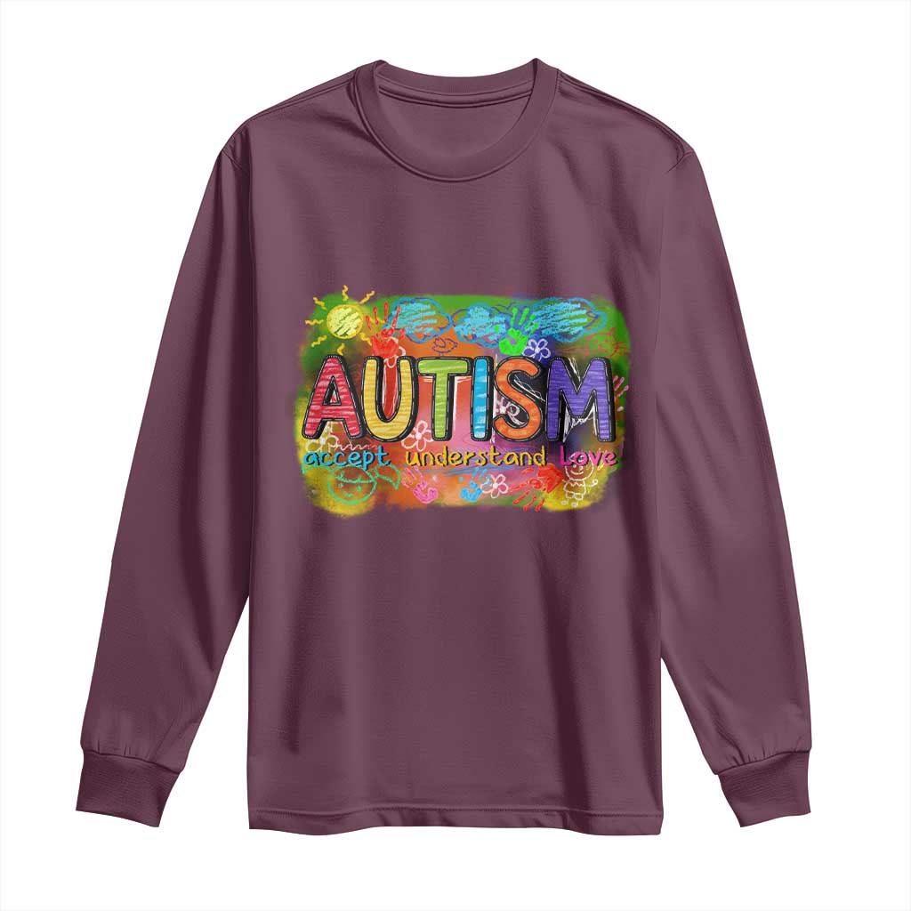 Autism Acceptance Long Sleeve Shirt Accept Understand Love Autistic Support TS02 Maroon Print Your Wear