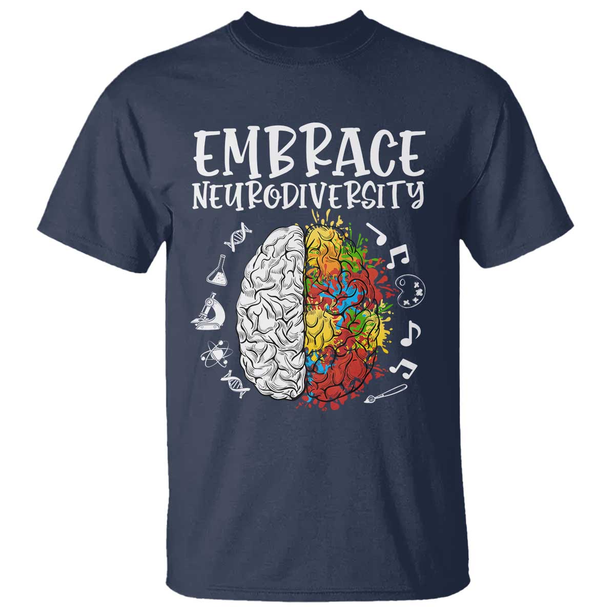 Embrace Neurodiversity T Shirt Autism Awareness ASD ADHD Acceptance TS02 Navy Print Your Wear