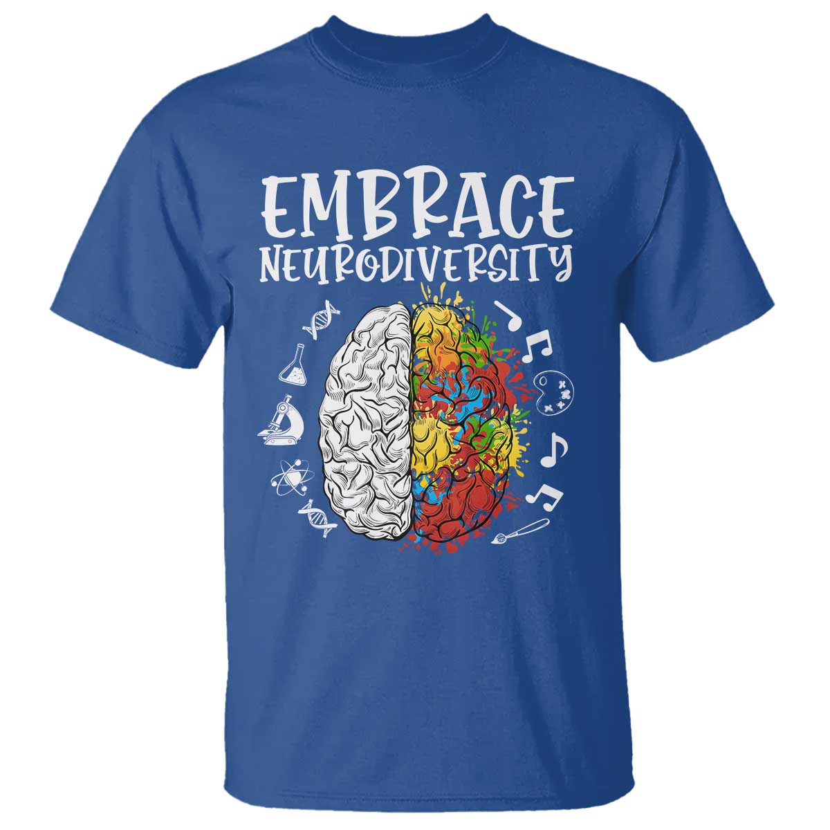 Embrace Neurodiversity T Shirt Autism Awareness ASD ADHD Acceptance TS02 Royal Blue Print Your Wear