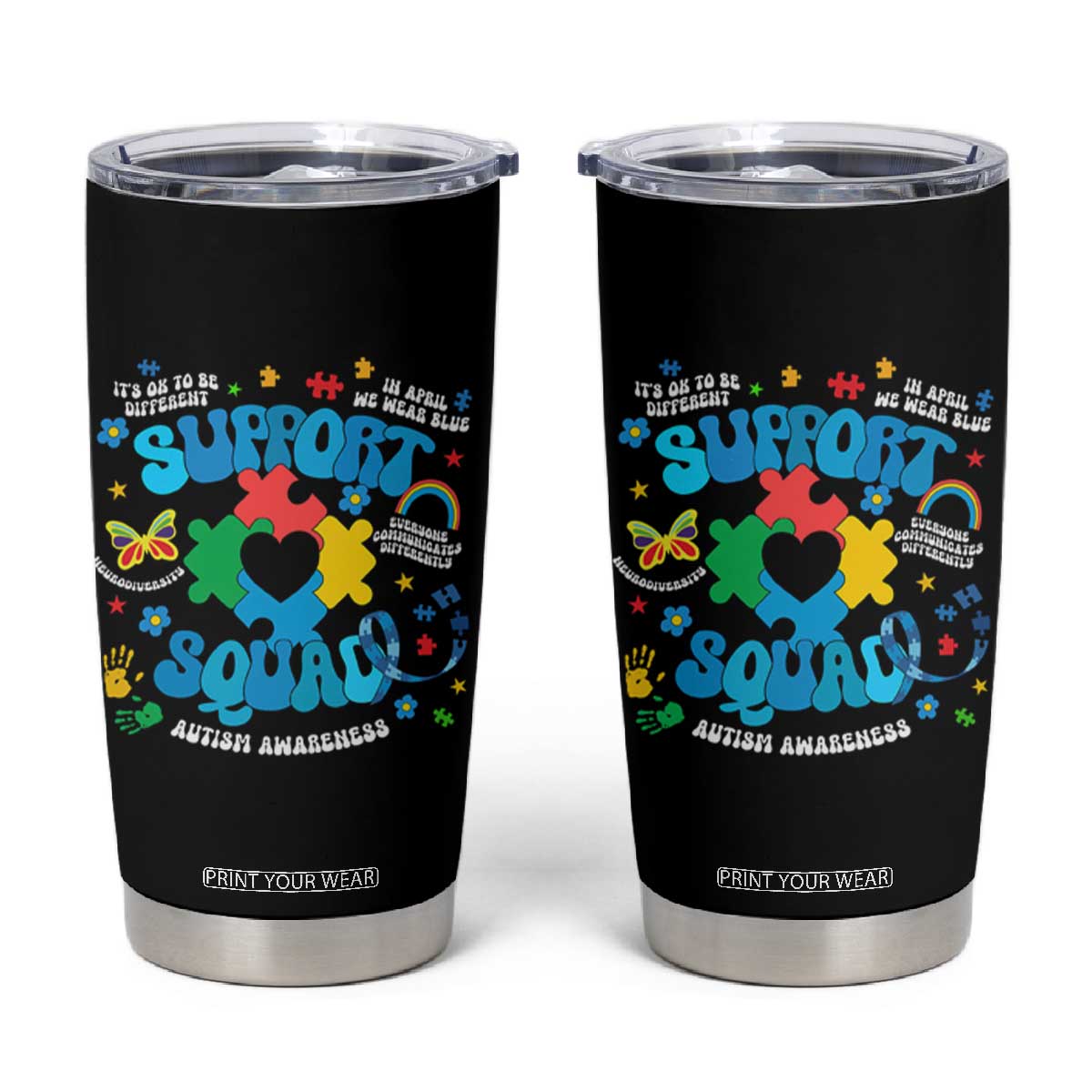 Autism Awareness Support Squad Tumbler Cup In April We Wear Blue TS02 Black Print Your Wear